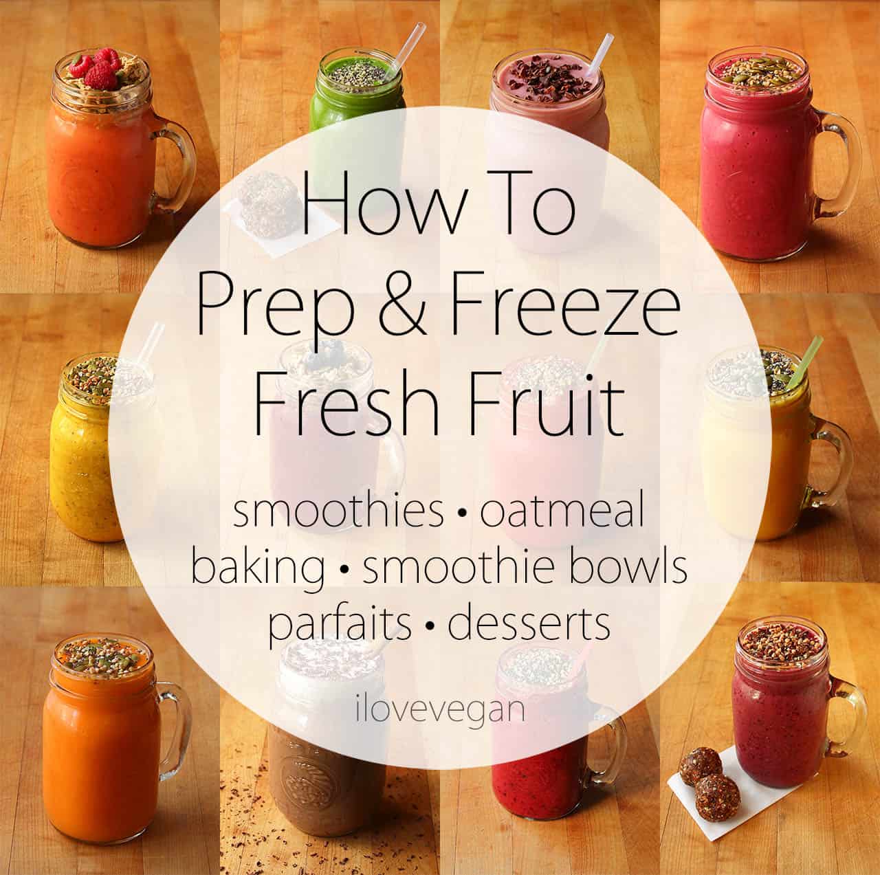https://ilovevegan.com/wp-content/uploads/2013/07/how-to-prep-and-freeze-fresh-fruit.jpg