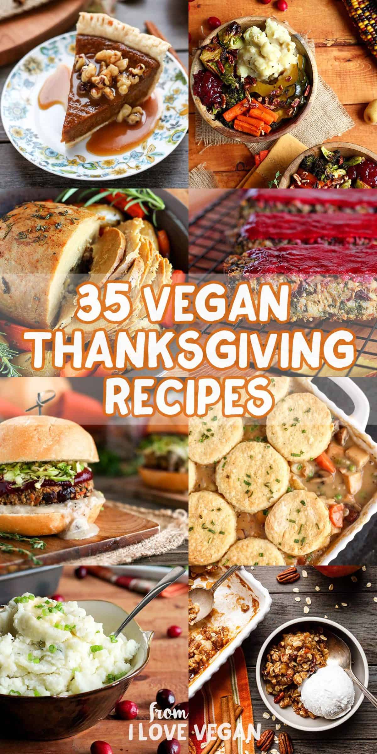 35 Vegan Thanksgiving Recipes » I LOVE VEGAN